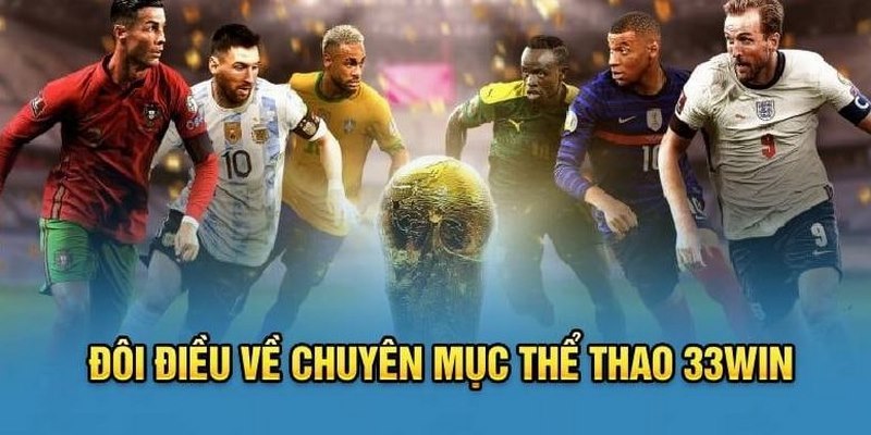 Thể thao 33win là sảnh cược có lượng người chơi lớn